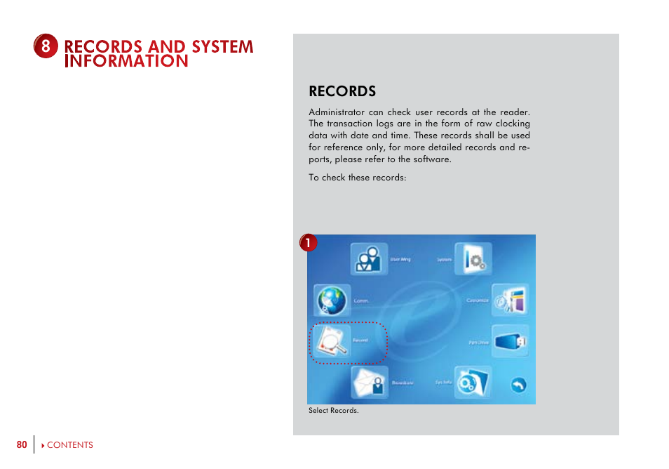 Records and system information, Records system information, Records | FingerTec i-Kiosk 100 Plus Manual User Manual | Page 80 / 97