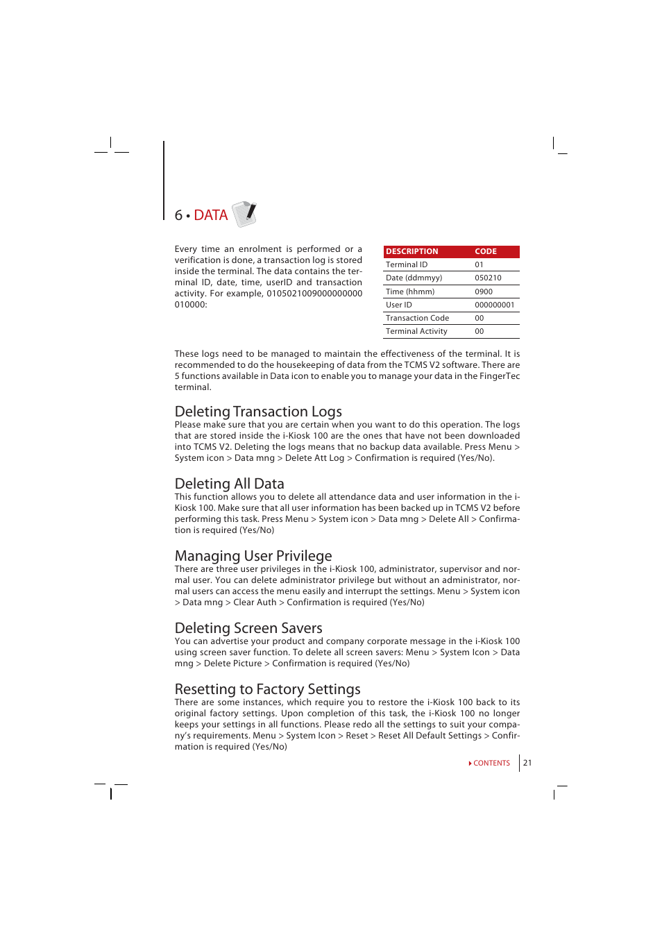 Chapter 6 • data, Deleting transaction logs, Deleting all data | Managing user privilege, Deleting screen savers, Resetting to factory settings, 6 • data | FingerTec i-Kiosk 100 Manual User Manual | Page 21 / 30