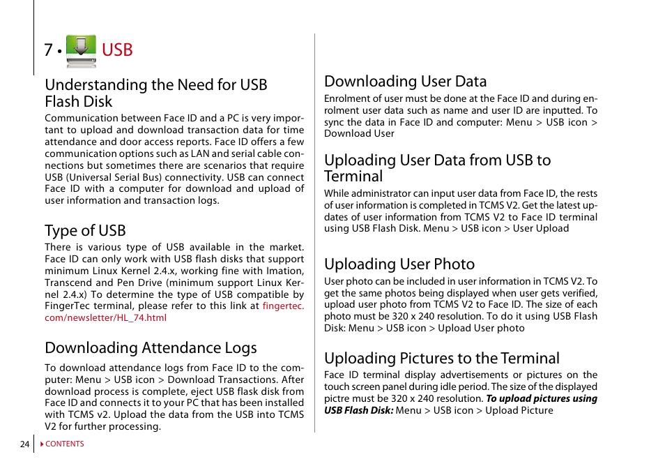 Chapter 7: usb, Understanding the need for usb flash disk, Type of usb | Downloading attendance logs, Downloading user data, Uploading user data from usb to terminal, Uploading user photo, Uploading pictures to the terminal | FingerTec Face ID 2 (FEM 600) Manual User Manual | Page 23 / 32