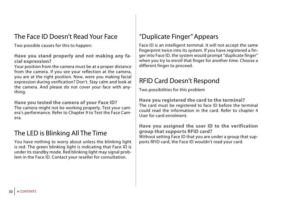 The face id doesn’t read your face, The led is blinking all the time, Duplicate finger” appears | Rfid card doesn’t respond | FingerTec Face ID 2 (FEM 600) Manual User Manual | Page 29 / 32