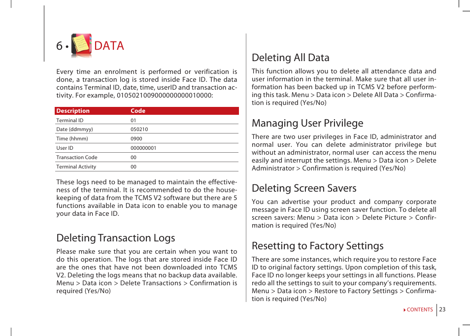 Chapter 6: data, Deleting transaction logs, Deleting all data | Managing user privilege, Deleting screen savers, Resetting to factory settings, Data | FingerTec Face ID 2 (FEM 800) Manual User Manual | Page 22 / 32
