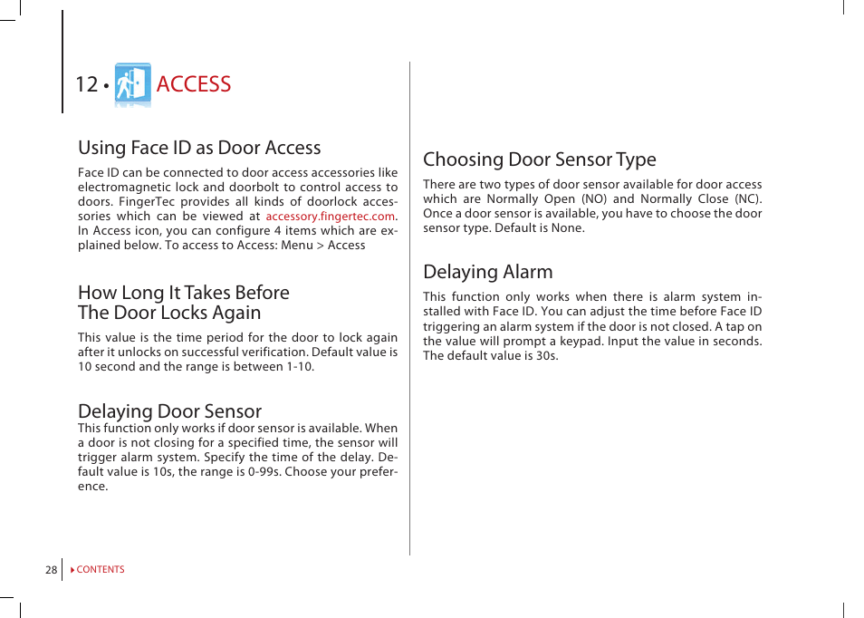 Chapter 12: access, Using face id as door access, How long it takes before the door locks again | Delaying door sensor, Choosing door sensor type, Delaying, Alarm, Access, Delaying alarm | FingerTec Face ID 2 (FEM 800) Manual User Manual | Page 27 / 32