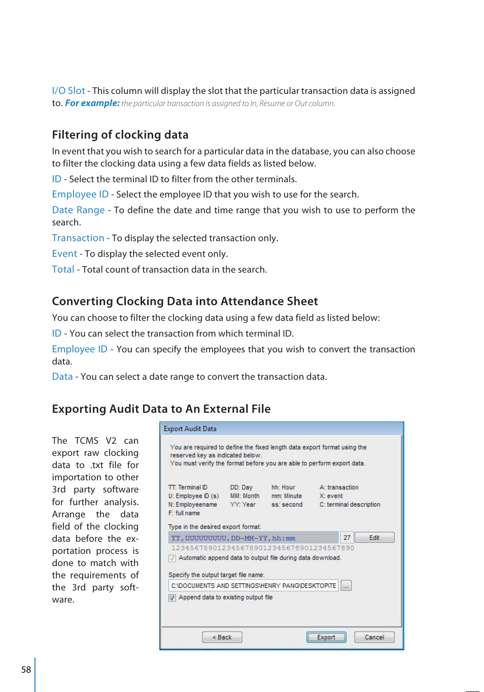 Filtering of clocking data, Converting clocking data into attendance sheet, Exporting audit data to an external file | FingerTec TCMS V2 User Manual | Page 58 / 97