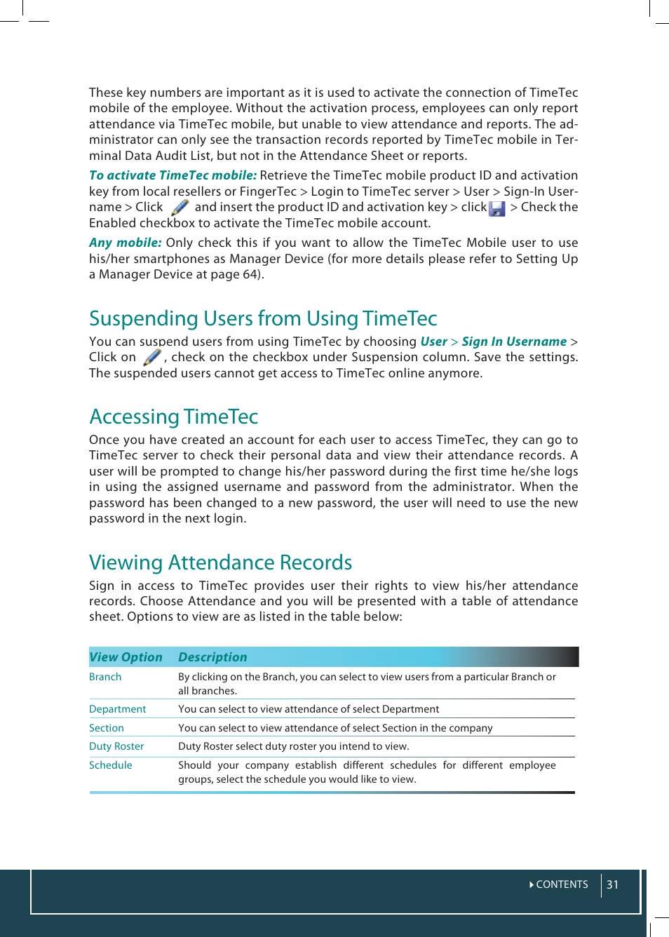 Suspending users from using timetec, Accessing timetec, Viewing attendance records | FingerTec TimeTec Web User Manual | Page 31 / 68