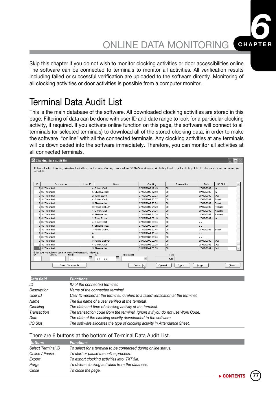 Chapter 6, Online data monitoring, Terminal data audit list | Export raw clocking data | FingerTec DiGiTime (OEM) User Manual | Page 78 / 98