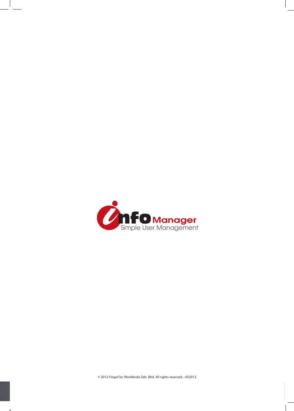 Simple user management | FingerTec InfoManager User Manual | Page 19 / 19