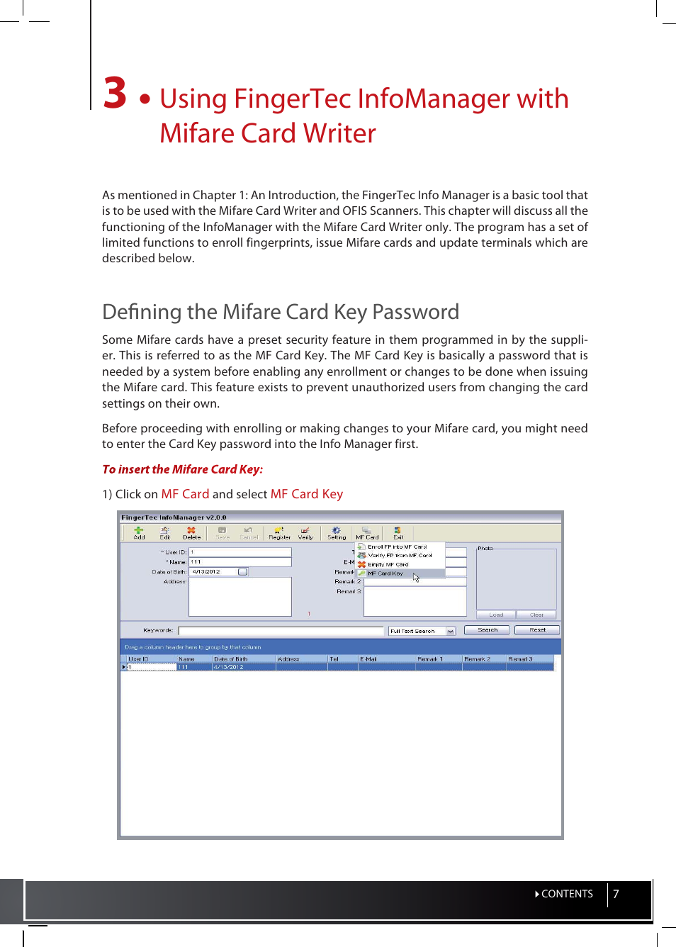 3 • using fingertec infomanager with mifare, Card, Writer | Defining the mifare card key password, Enrolling users using fingertec infomanager, Verifiying via the fingertec infomanager, Erasing information from mifare cards, Accessing multiple terminals with mifare card, Defi ning the mifare card key password | FingerTec InfoManager User Manual | Page 7 / 19