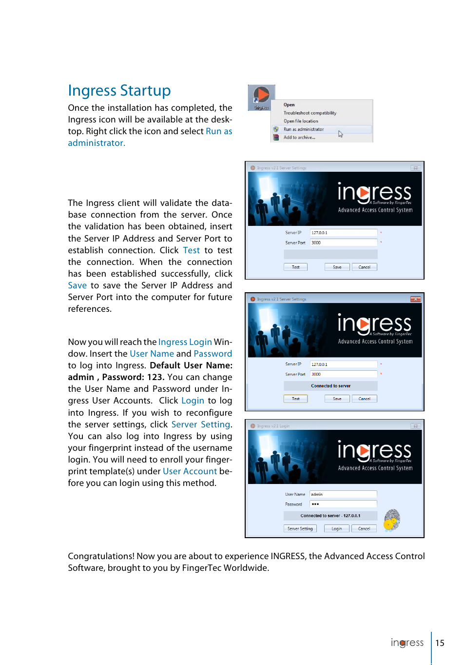 Ingress startup | FingerTec Ingress User Manual | Page 15 / 104
