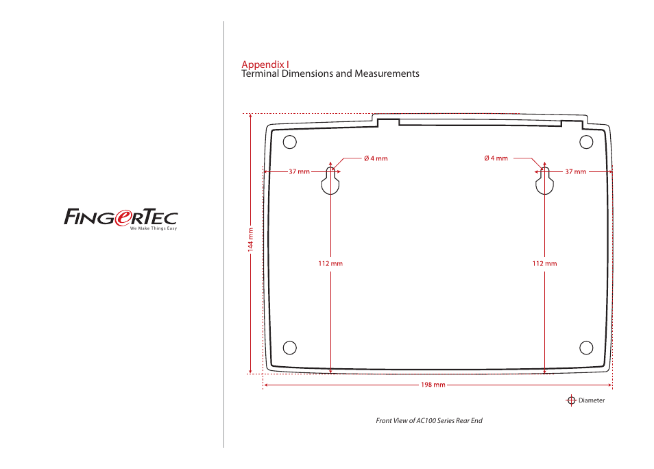 Appendix i terminal dimensions and measurements | FingerTec AC100 Series User Manual | Page 3 / 3