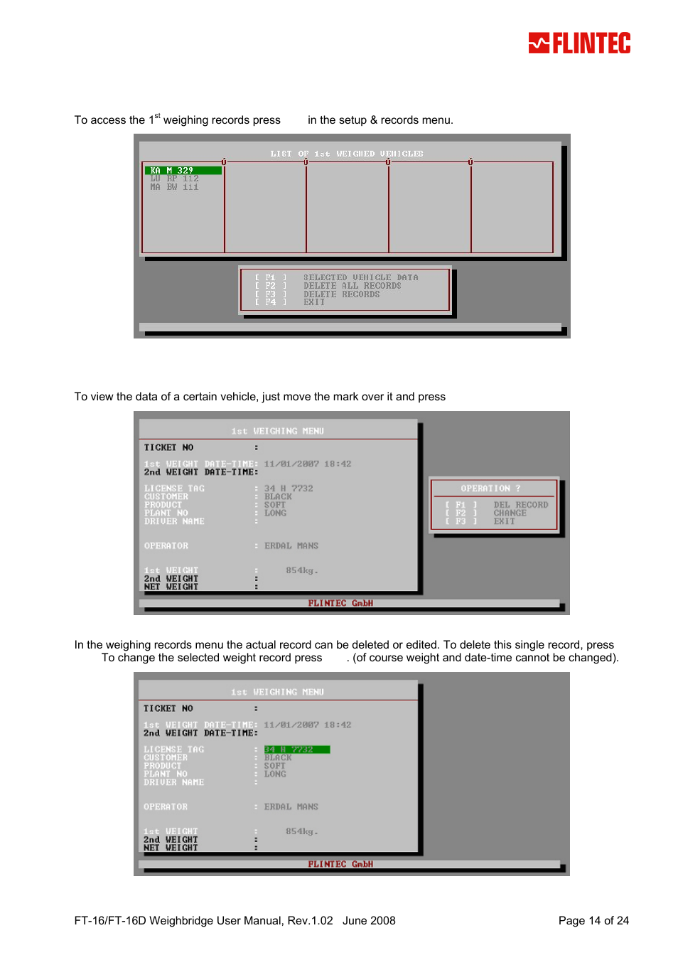 3 1st weighing records, 1 select, edit and delete a record, 1st weighing records | Select, edit and delete a record | Flintec FT-16D V.1.02 User Manual | Page 14 / 24