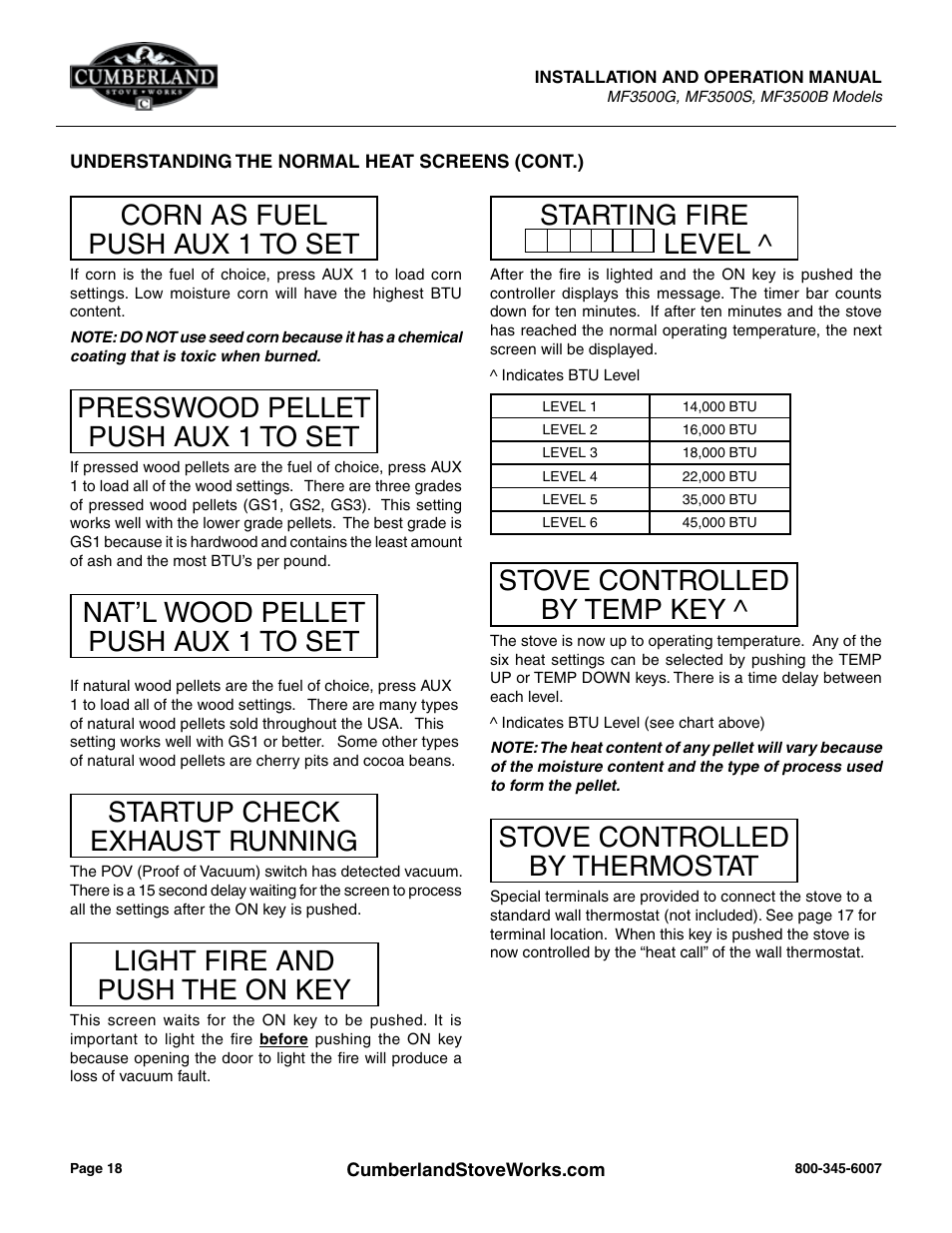 Starting fire level, Stove controlled by temp key, Stove controlled by thermostat | Corn as fuel push aux 1 to set, Presswood pellet push aux 1 to set, Nat’l wood pellet push aux 1 to set, Startup check exhaust running, Light fire and push the on key | Cumberland Stove Works OMMF3500 User Manual | Page 20 / 38