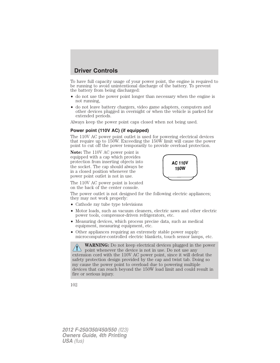 Power point (110v ac) (if equipped), Driver controls | FORD 2012 F-250 User Manual | Page 102 / 448