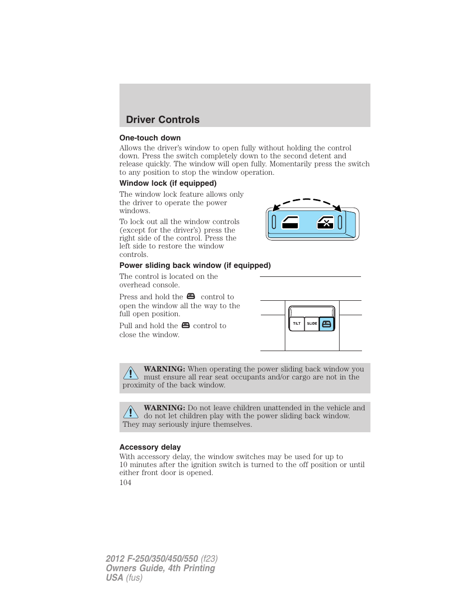 One-touch down, Window lock (if equipped), Power sliding back window (if equipped) | Accessory delay, Driver controls | FORD 2012 F-250 User Manual | Page 104 / 448