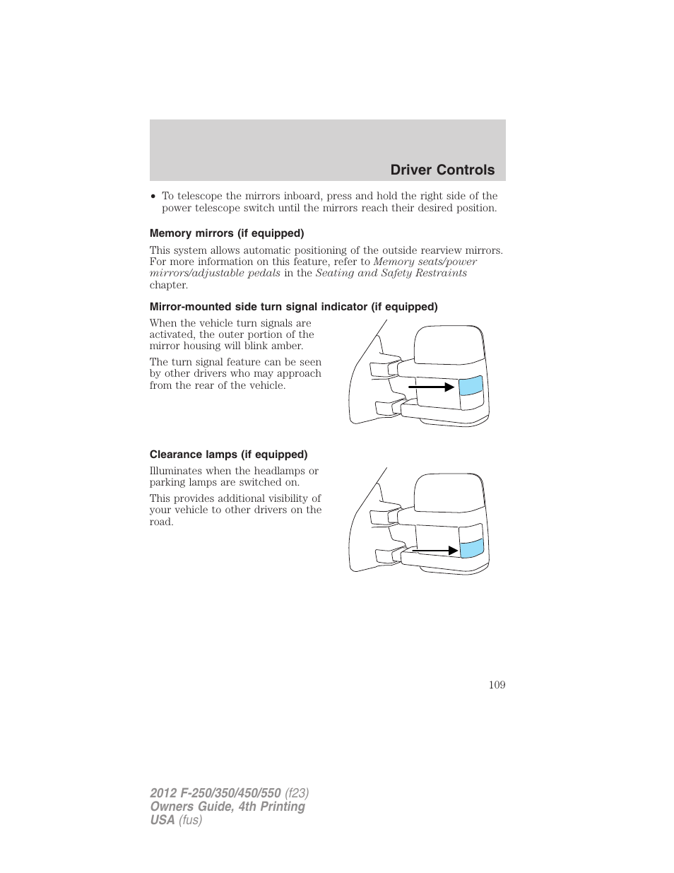 Memory mirrors (if equipped), Clearance lamps (if equipped), Driver controls | FORD 2012 F-250 User Manual | Page 109 / 448