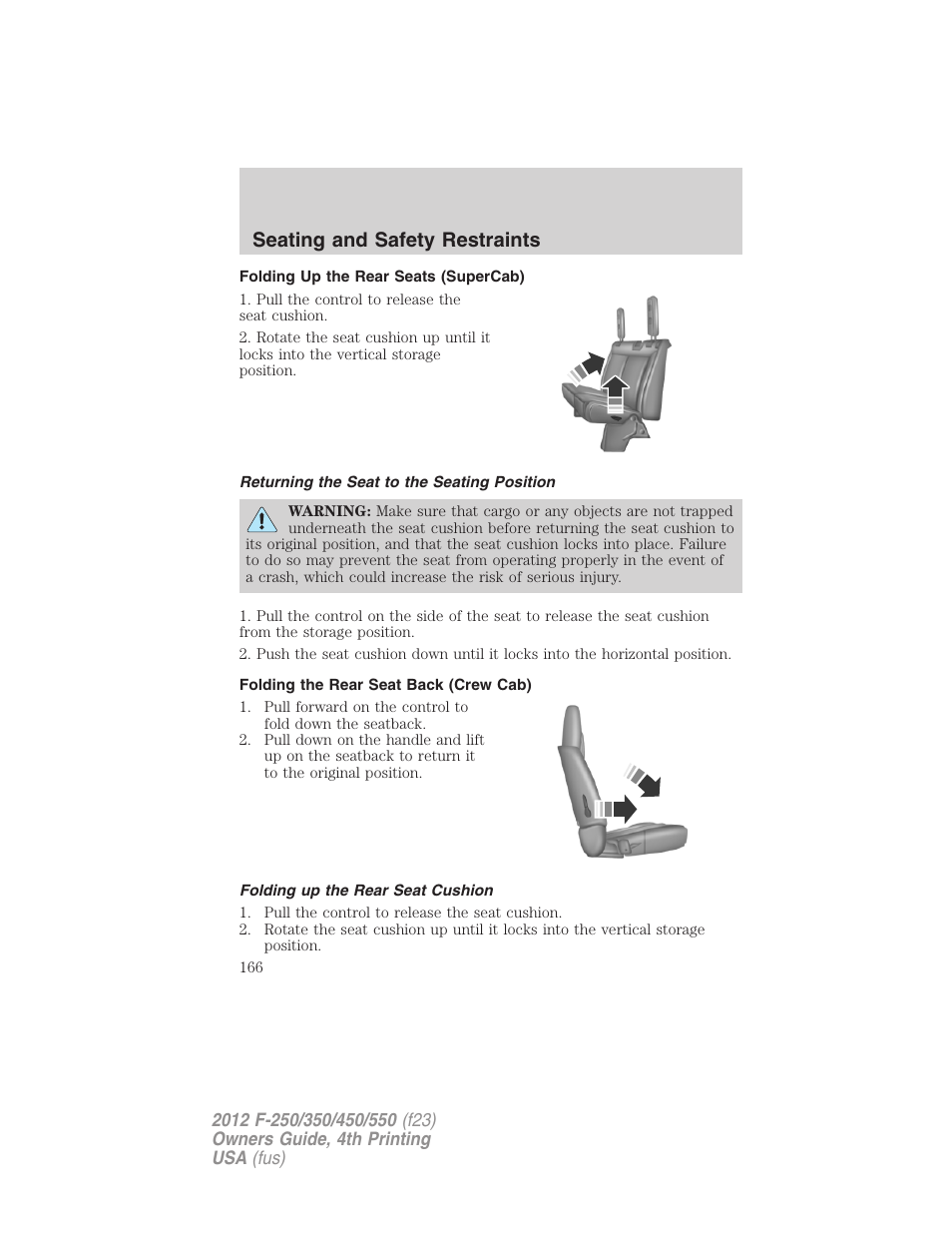 Folding up the rear seats (supercab), Returning the seat to the seating position, Folding the rear seat back (crew cab) | Folding up the rear seat cushion, Rear seats, Seating and safety restraints | FORD 2012 F-250 User Manual | Page 166 / 448