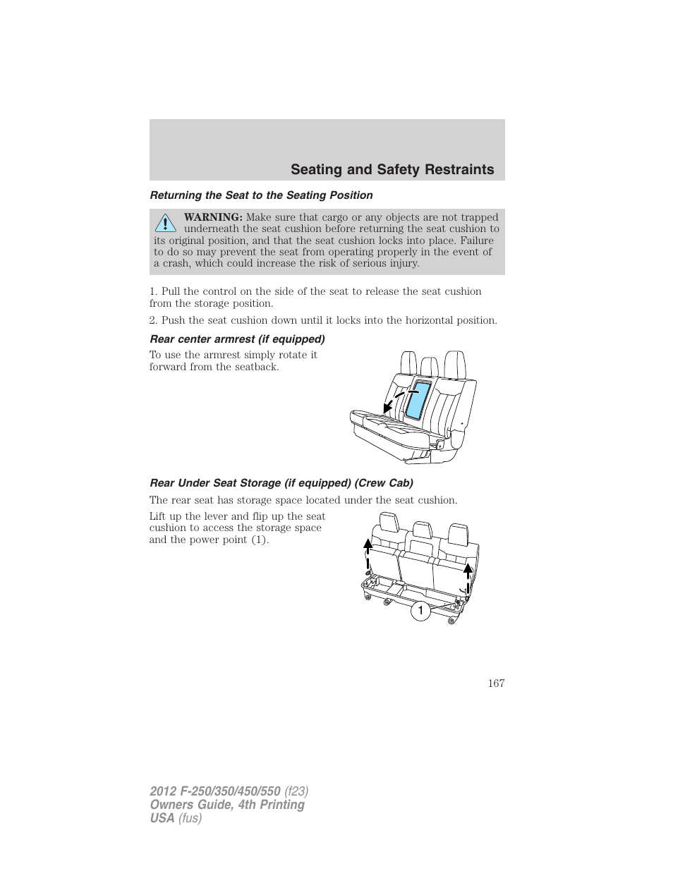 Returning the seat to the seating position, Rear center armrest (if equipped), Rear under seat storage (if equipped) (crew cab) | Seating and safety restraints | FORD 2012 F-250 User Manual | Page 167 / 448