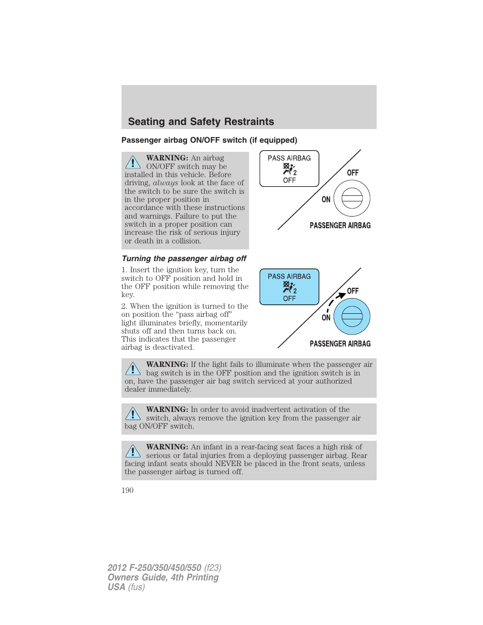 Passenger airbag on/off switch (if equipped), Turning the passenger airbag off, Seating and safety restraints | FORD 2012 F-250 User Manual | Page 190 / 448