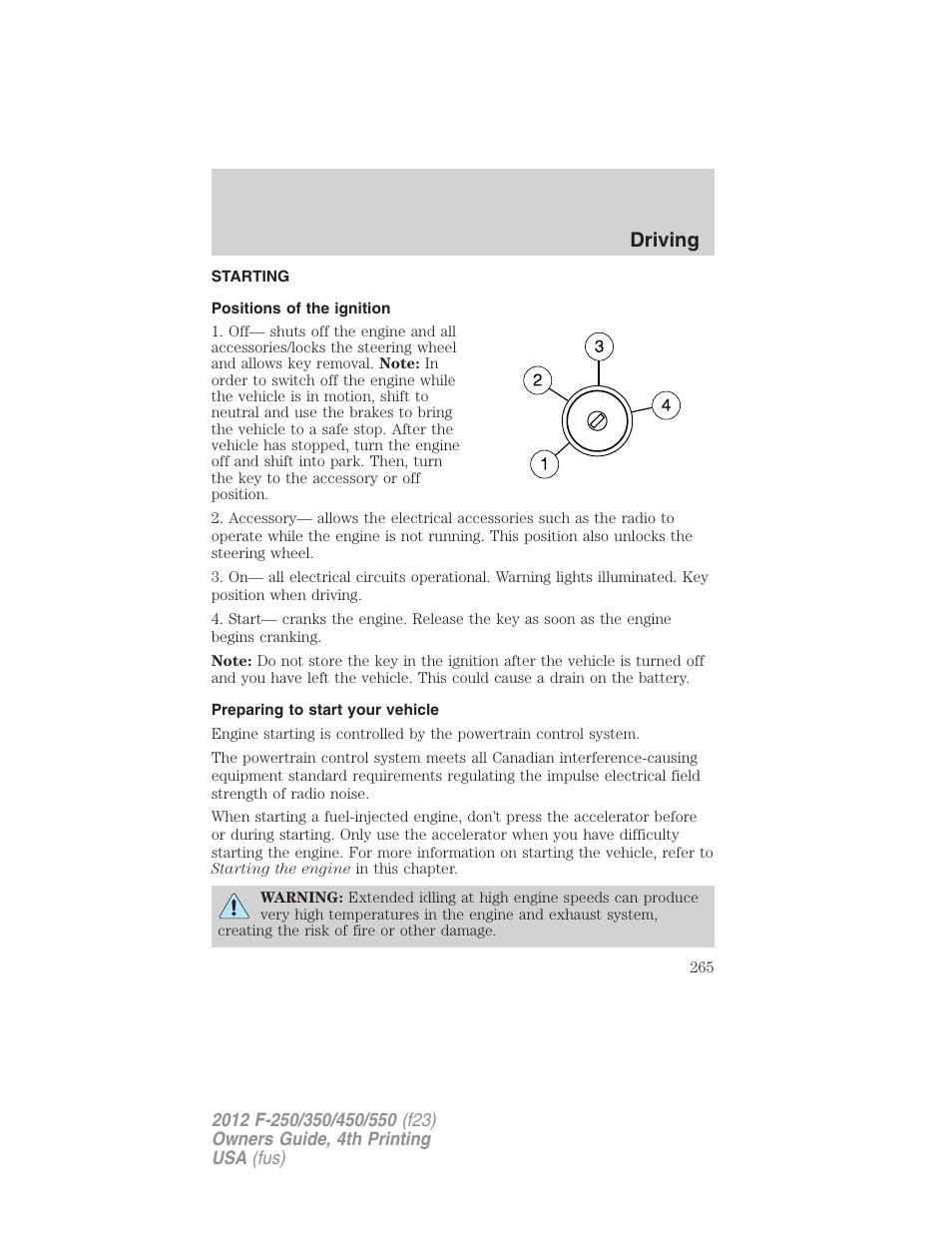 Driving, Starting, Positions of the ignition | Preparing to start your vehicle | FORD 2012 F-250 User Manual | Page 265 / 448