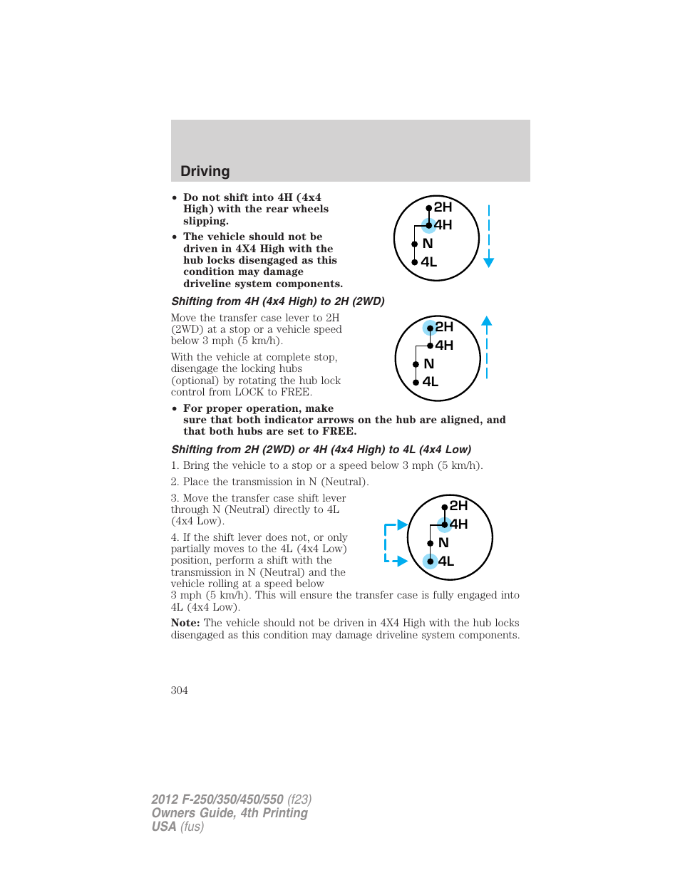 Shifting from 4h (4x4 high) to 2h (2wd), Driving | FORD 2012 F-250 User Manual | Page 304 / 448