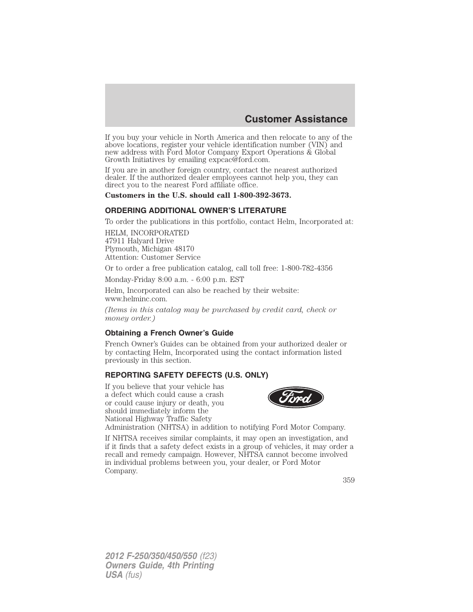Ordering additional owner’s literature, Obtaining a french owner’s guide, Reporting safety defects (u.s. only) | Customer assistance | FORD 2012 F-250 User Manual | Page 359 / 448