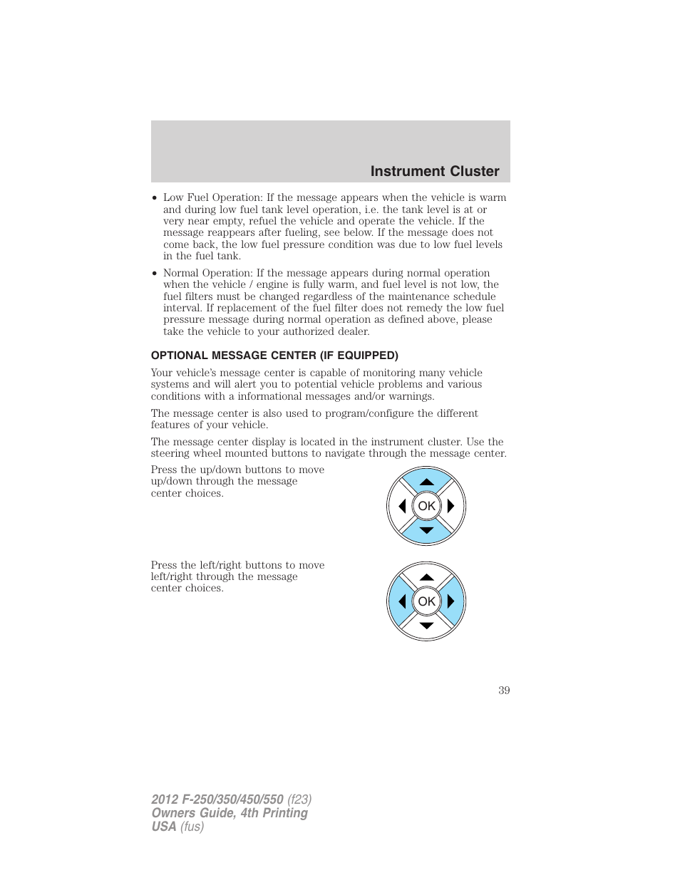 Optional message center (if equipped), Instrument cluster | FORD 2012 F-250 User Manual | Page 39 / 448