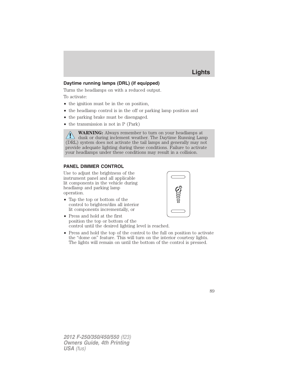 Daytime running lamps (drl) (if equipped), Panel dimmer control, Lights | FORD 2012 F-250 User Manual | Page 89 / 448