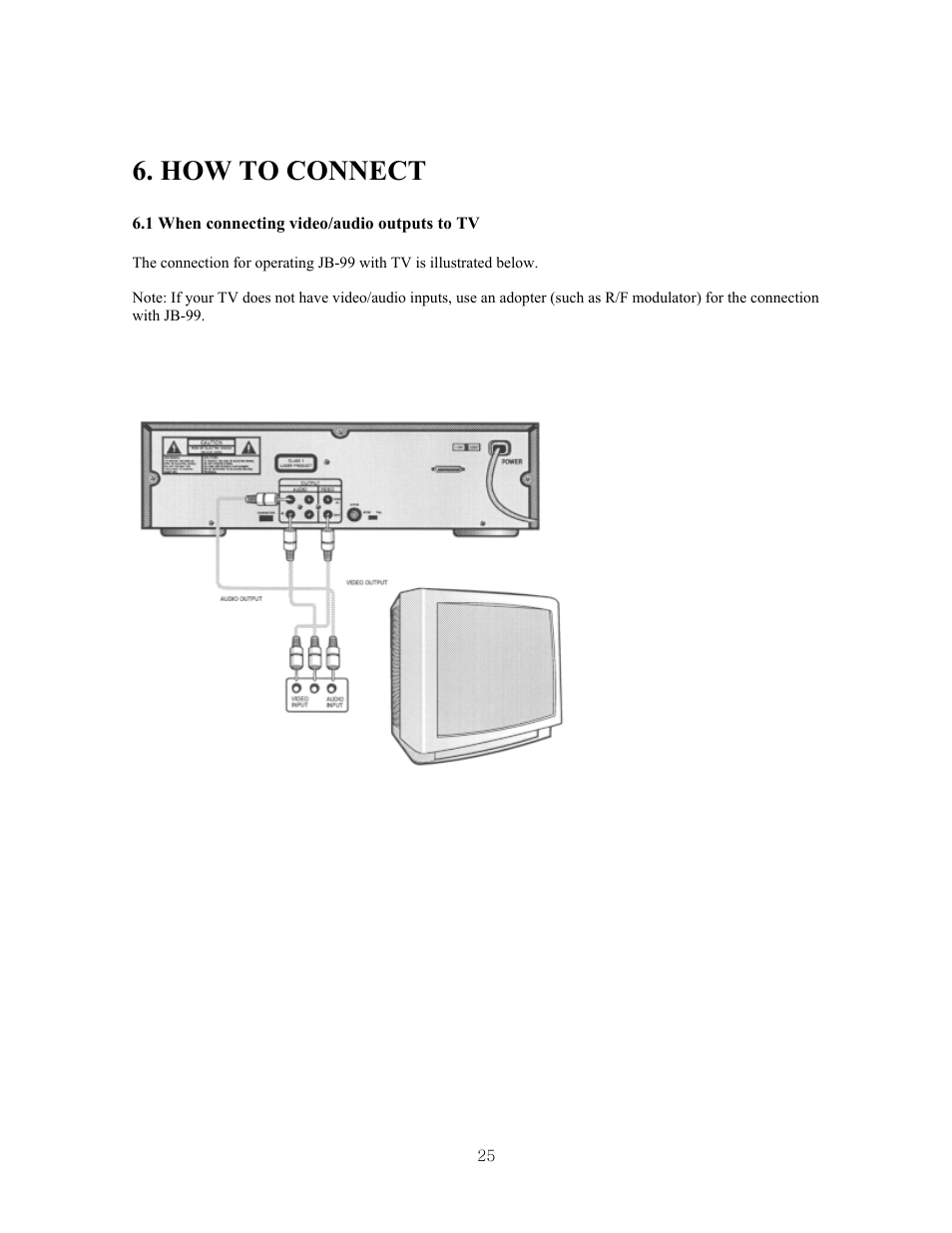 1 when connecting video/audio outputs to tv, How to connect | CAVS JB-99 User Manual | Page 25 / 56