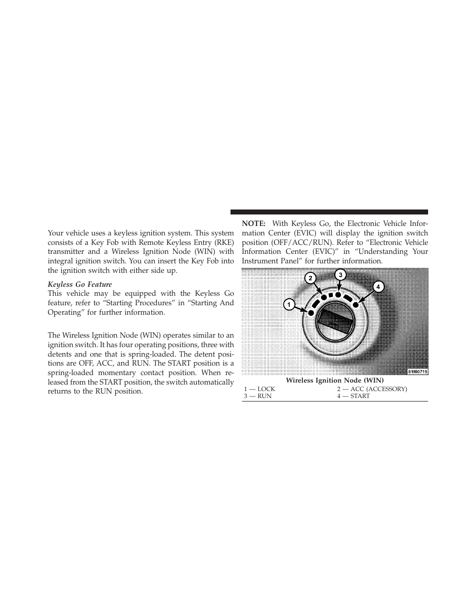 A word about your keys, Wireless ignition node (win) | Chrysler 300SRT User Manual | Page 13 / 465