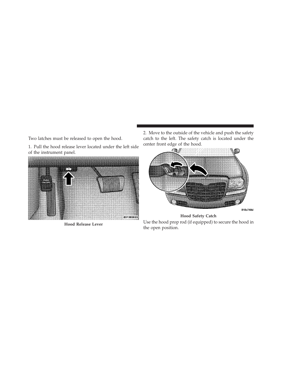 To open and close the hood | Chrysler 300SRT User Manual | Page 141 / 465