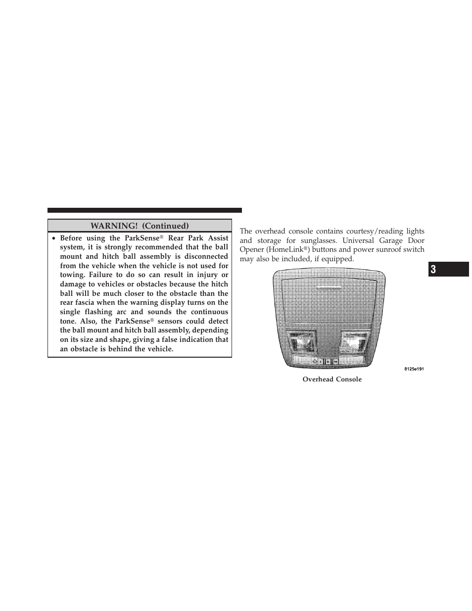 Overhead console | Chrysler 300SRT User Manual | Page 164 / 465