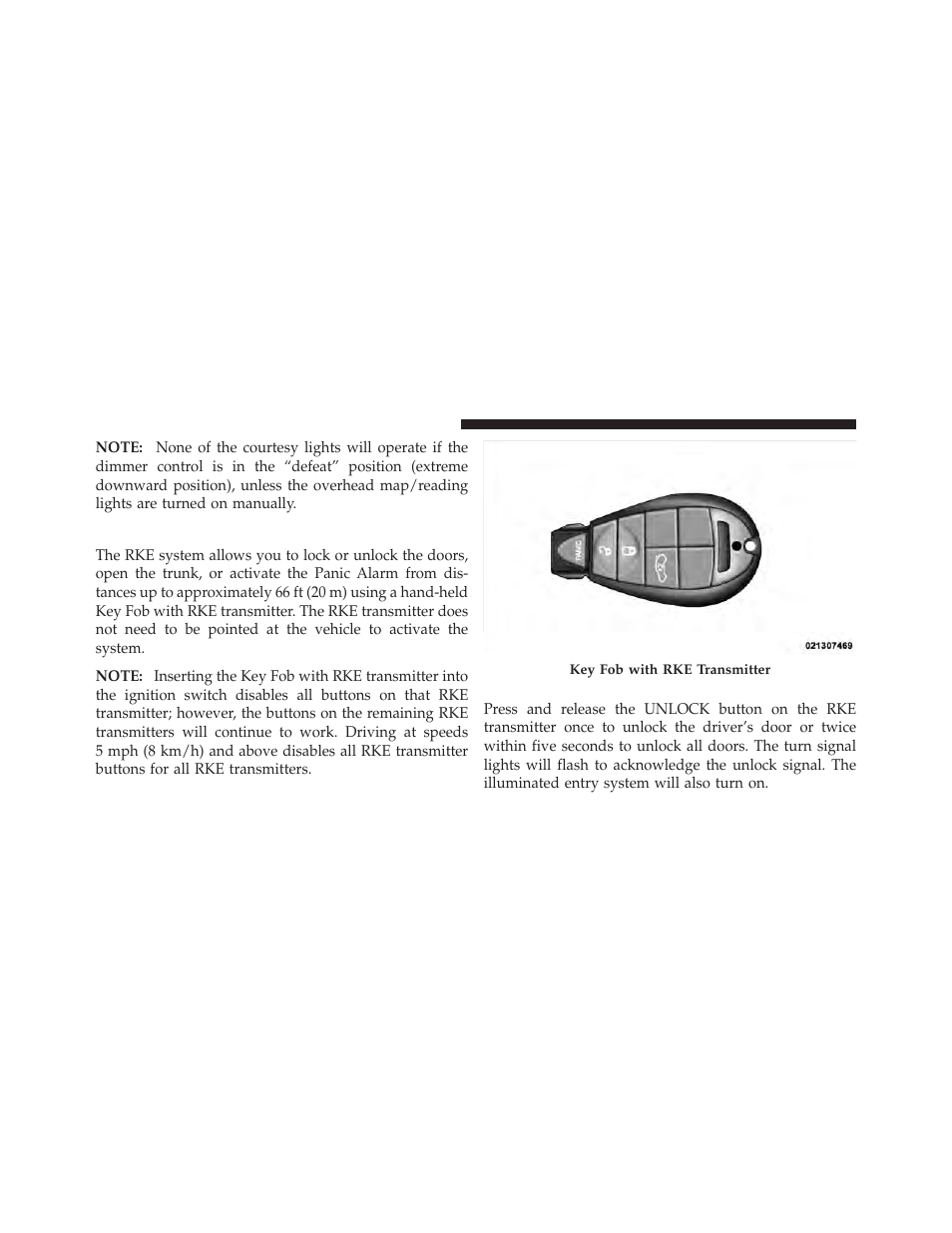 Remote keyless entry (rke), To unlock the doors | Chrysler 300SRT User Manual | Page 21 / 465