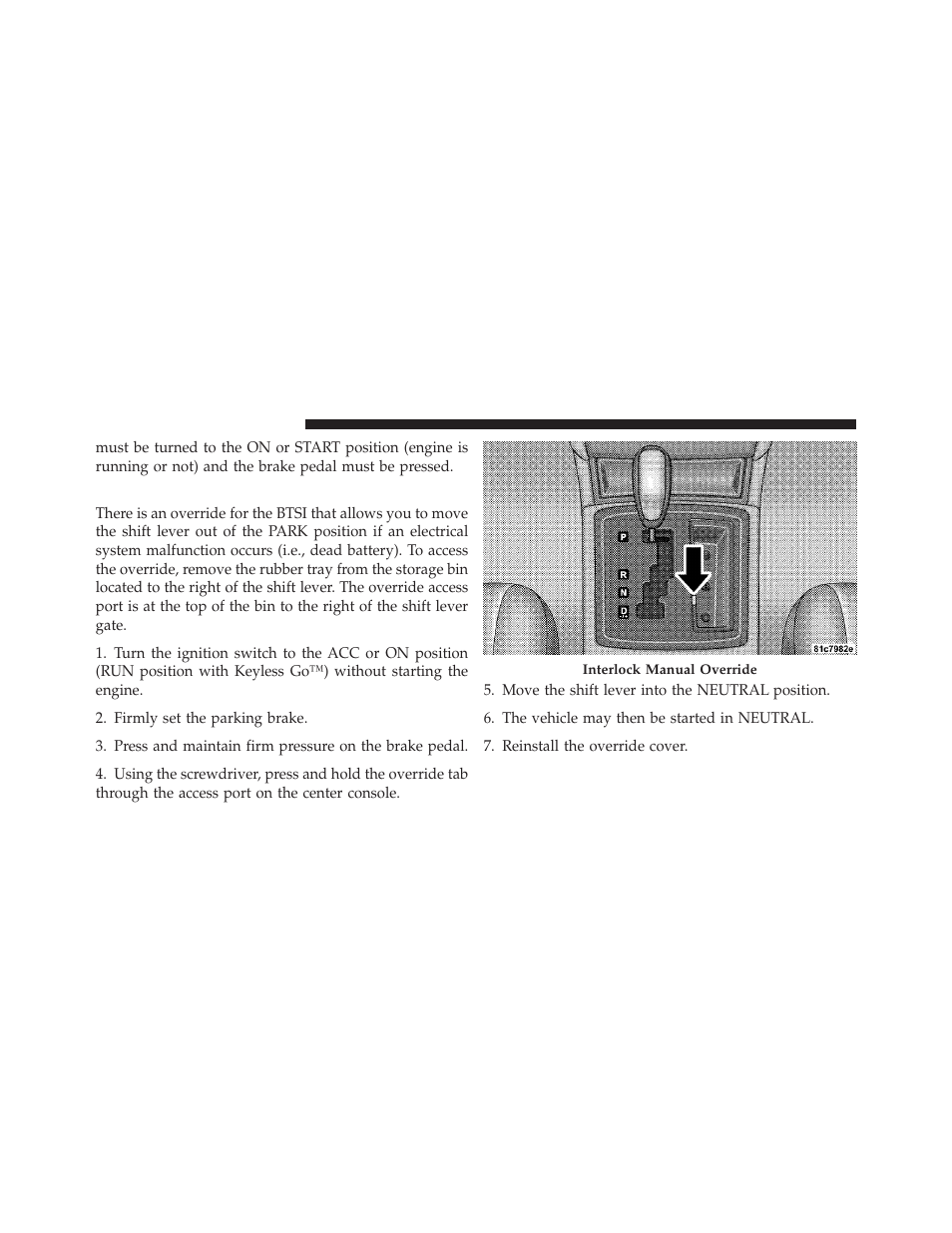 Brake/transmission interlock manual override, Brake/transmission interlock manual, Override | Chrysler 300SRT User Manual | Page 285 / 465