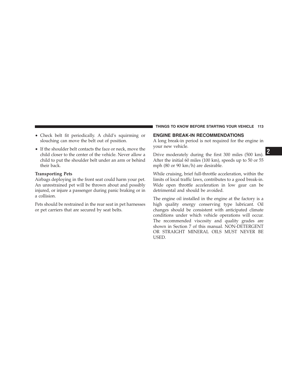 Engine break-in recommendations | Chrysler 2006 PT Cruiser Sedan User Manual | Page 113 / 464