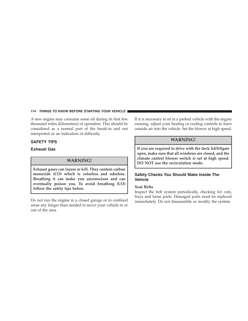 Safety tips, Exhaust gas, Safety checks you should make inside the | Vehicle | Chrysler 2006 PT Cruiser Sedan User Manual | Page 114 / 464