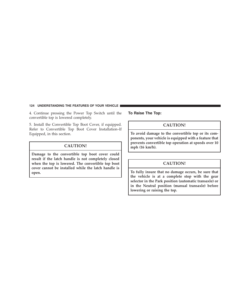 To raise the top | Chrysler 2006 PT Cruiser Sedan User Manual | Page 124 / 464