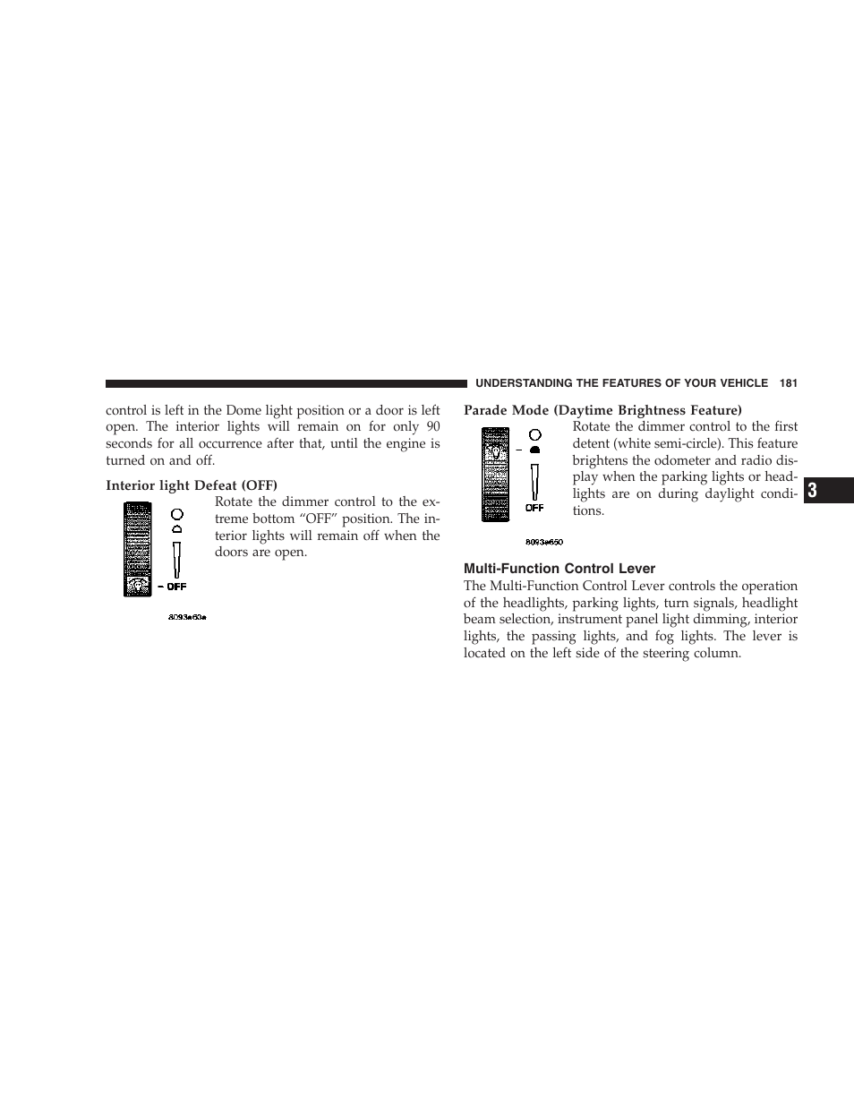 Multi-function control lever | Chrysler 2006 PT Cruiser Sedan User Manual | Page 181 / 464