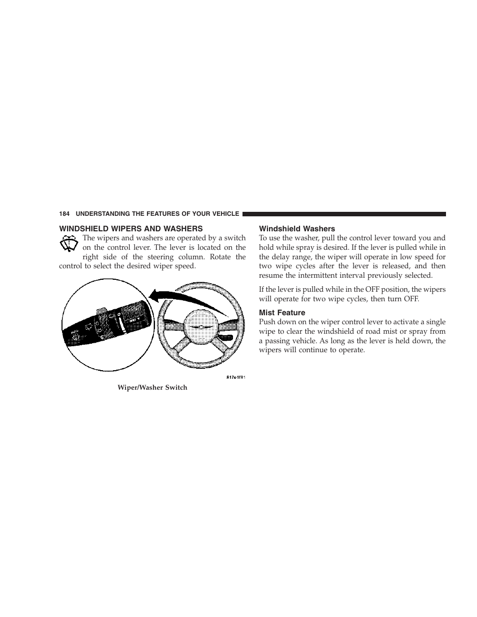 Windshield wipers and washers, Windshield washers, Mist feature | Chrysler 2006 PT Cruiser Sedan User Manual | Page 184 / 464