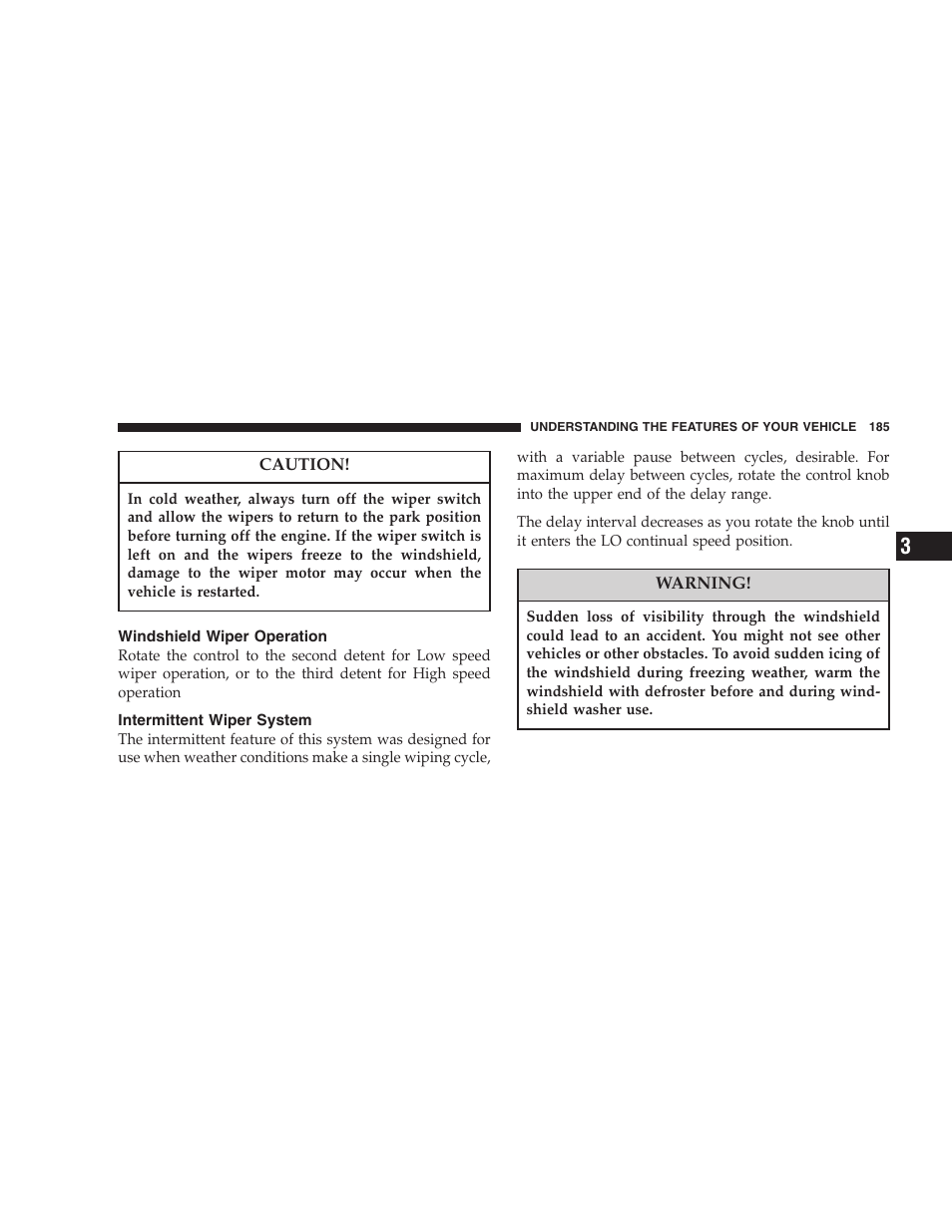 Windshield wiper operation, Intermittent wiper system | Chrysler 2006 PT Cruiser Sedan User Manual | Page 185 / 464