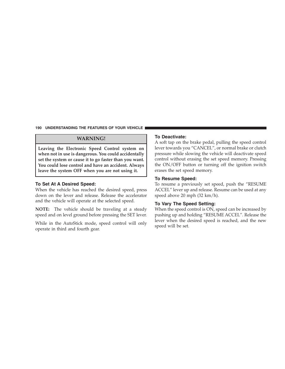 To set at a desired speed, To deactivate, To resume speed | To vary the speed setting | Chrysler 2006 PT Cruiser Sedan User Manual | Page 190 / 464