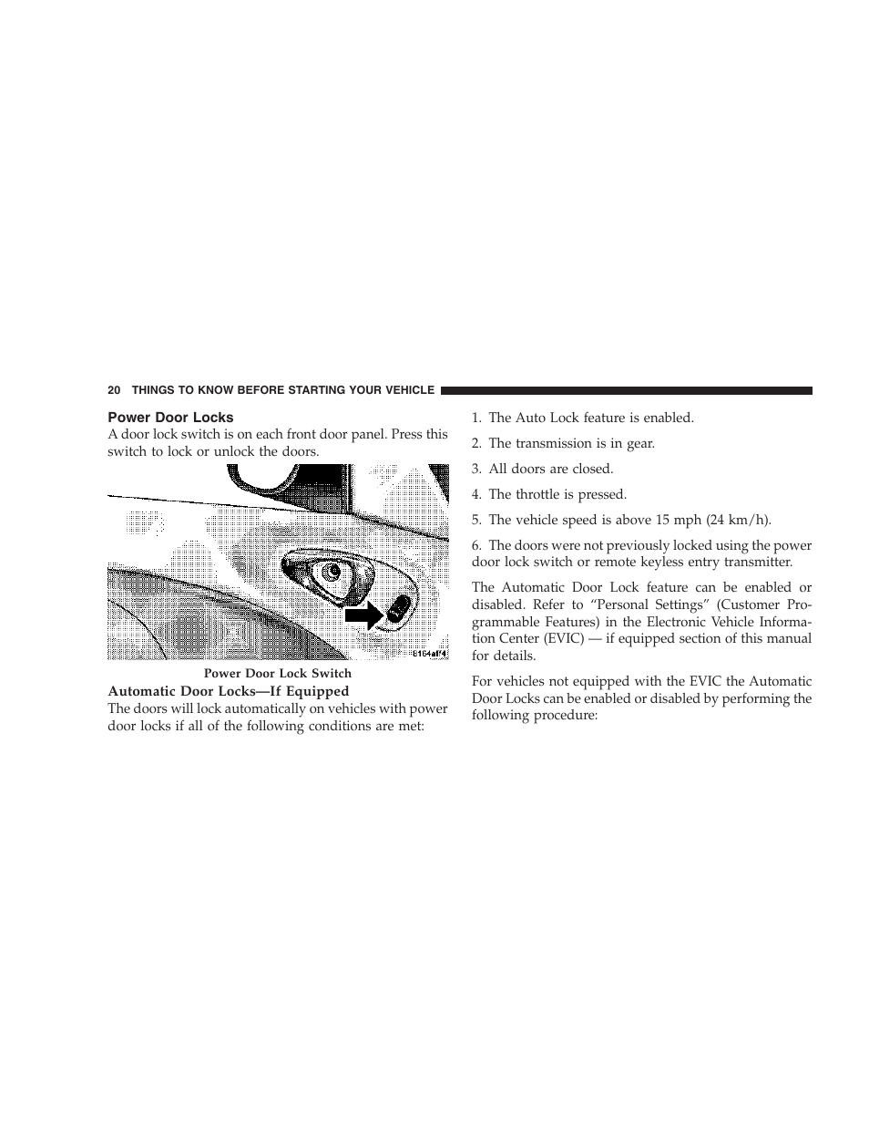 Power door locks | Chrysler 2006 PT Cruiser Sedan User Manual | Page 20 / 464