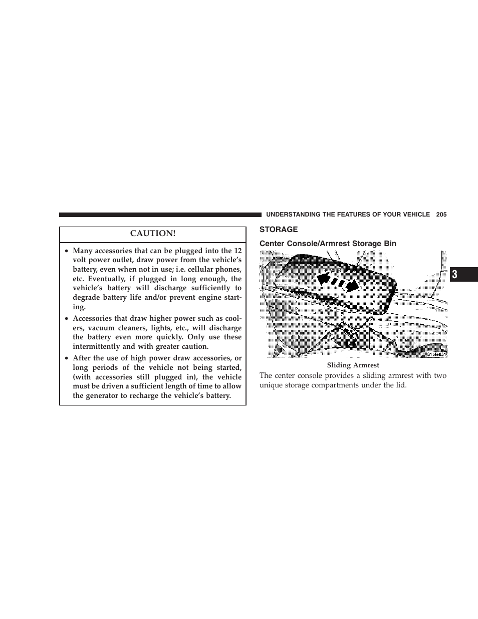Storage, Center console/armrest storage bin | Chrysler 2006 PT Cruiser Sedan User Manual | Page 205 / 464