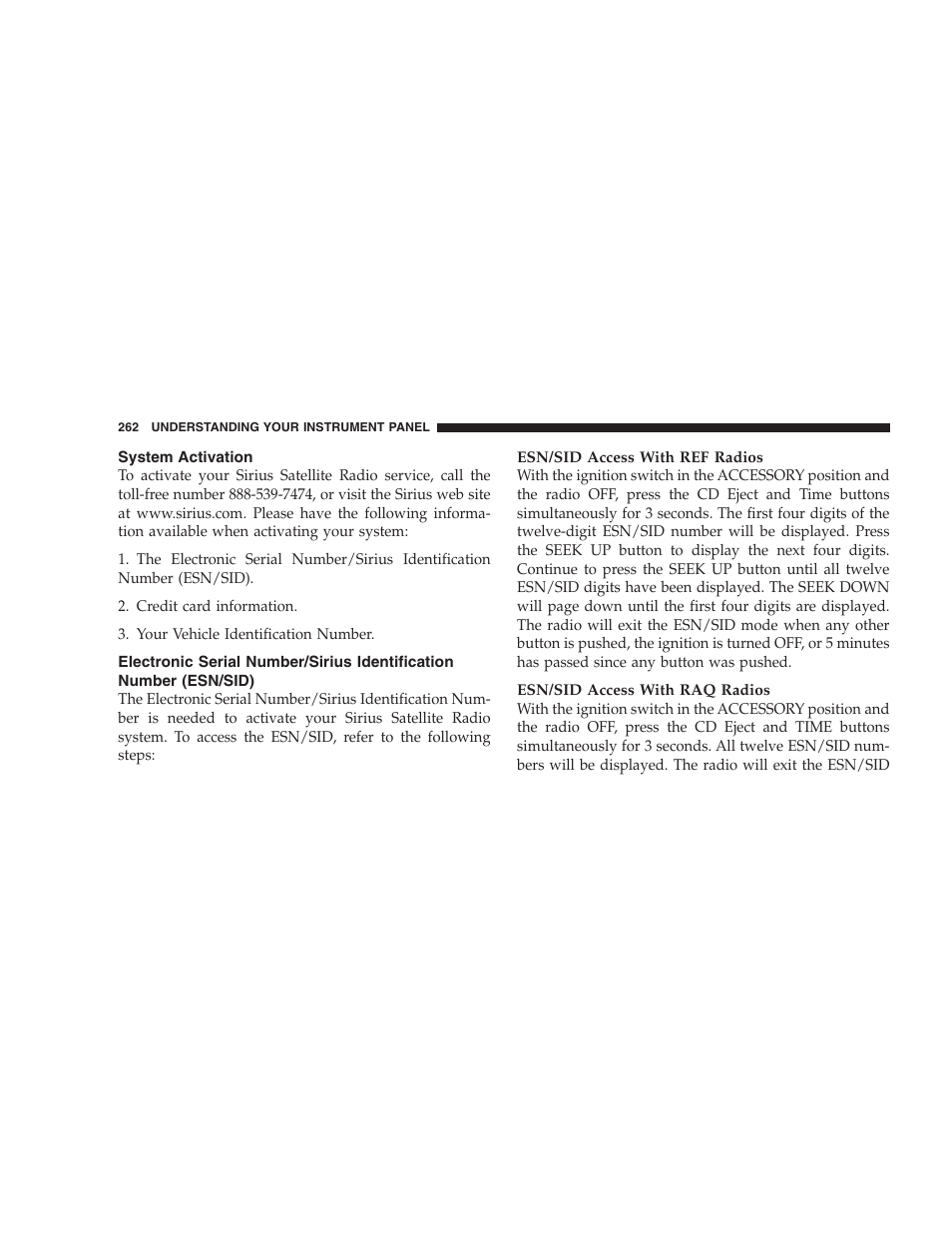 System activation, Electronic serial number/sirius identification, Number (esn/sid) | Chrysler 2006 PT Cruiser Sedan User Manual | Page 262 / 464