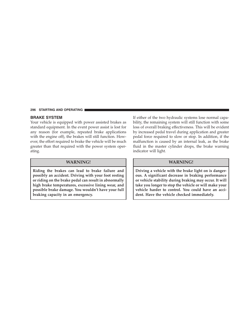 Brake system | Chrysler 2006 PT Cruiser Sedan User Manual | Page 296 / 464