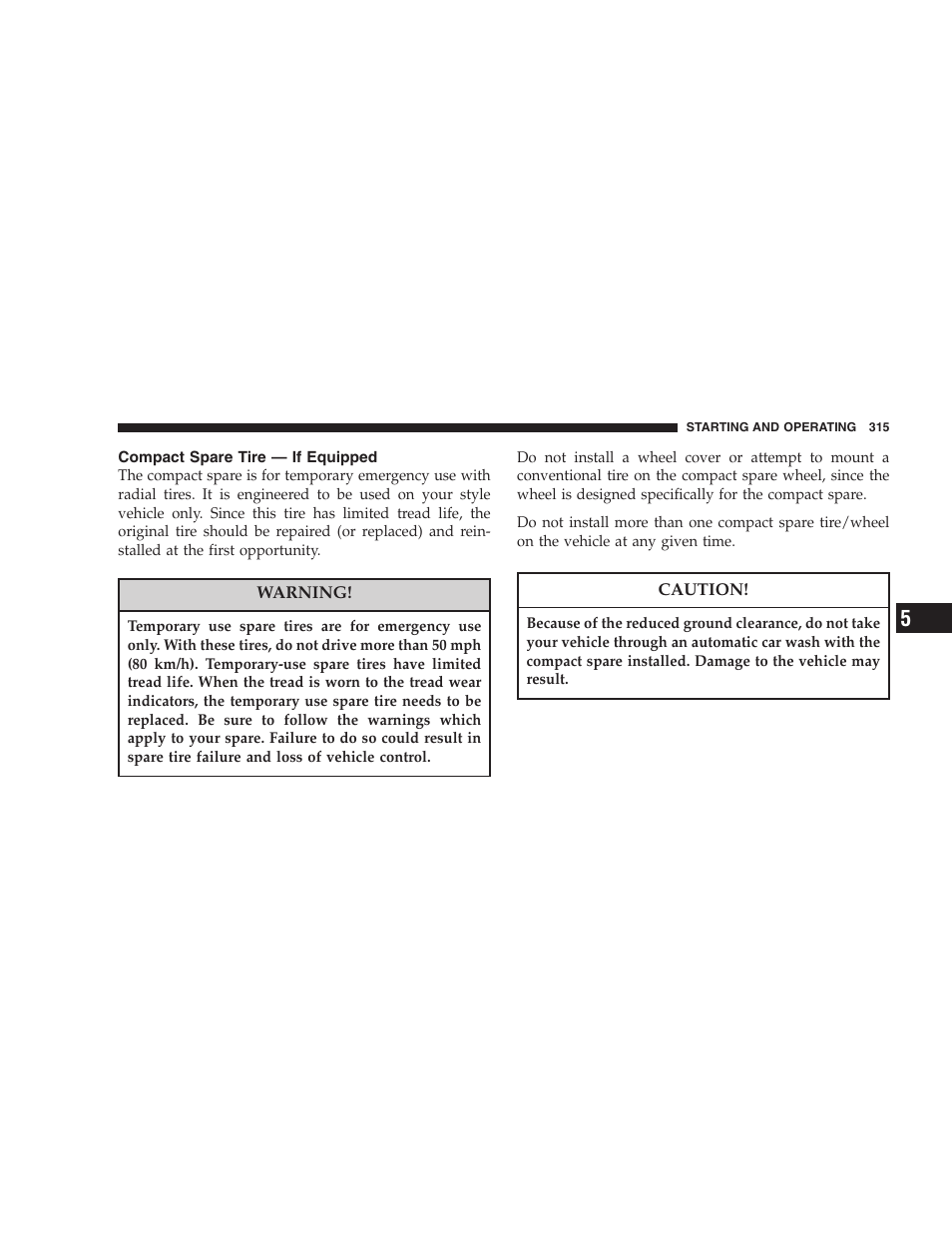 Compact spare tire — if equipped | Chrysler 2006 PT Cruiser Sedan User Manual | Page 315 / 464