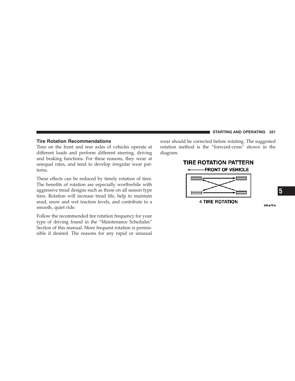 Tire rotation recommendations | Chrysler 2006 PT Cruiser Sedan User Manual | Page 321 / 464