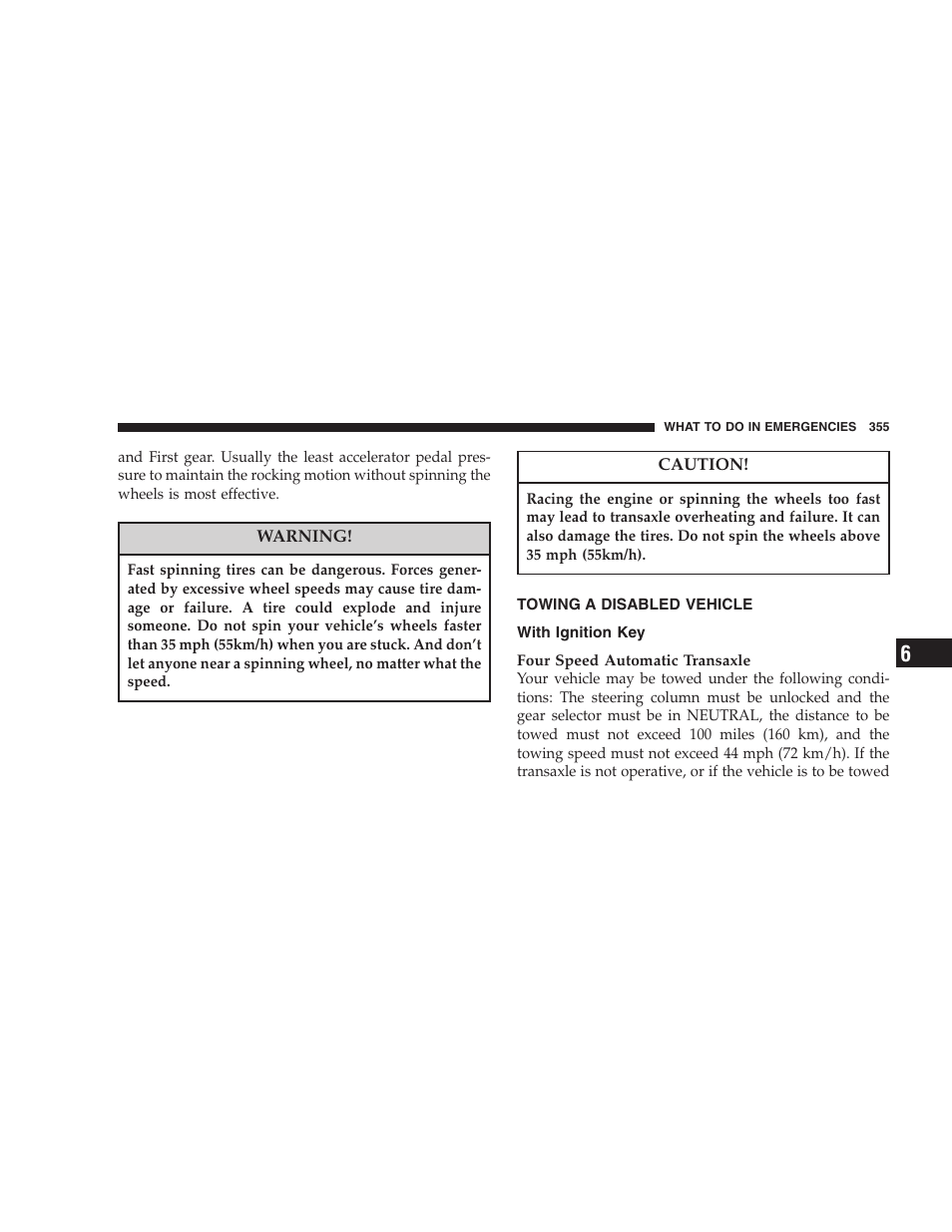 Towing a disabled vehicle, With ignition key | Chrysler 2006 PT Cruiser Sedan User Manual | Page 355 / 464