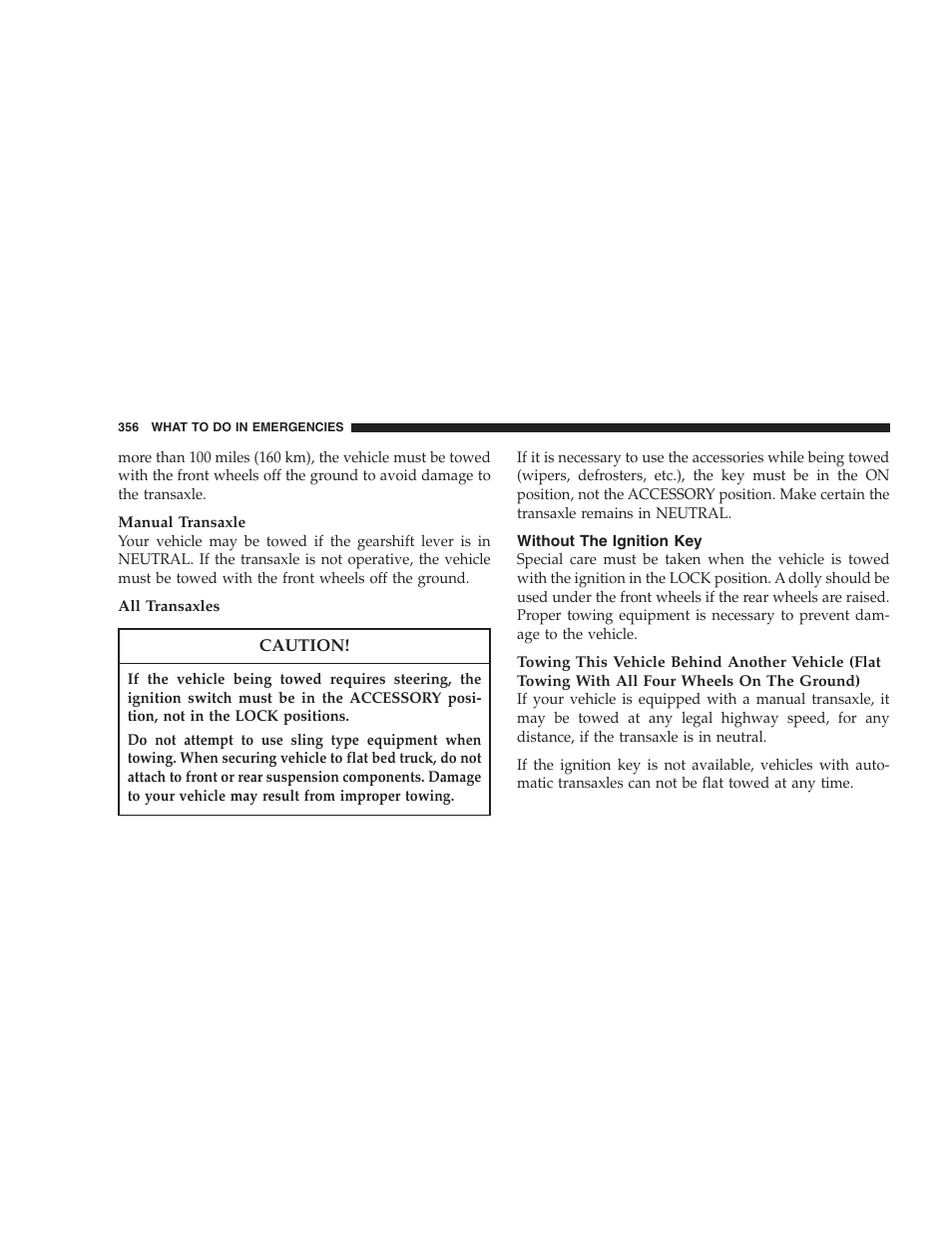 Without the ignition key | Chrysler 2006 PT Cruiser Sedan User Manual | Page 356 / 464