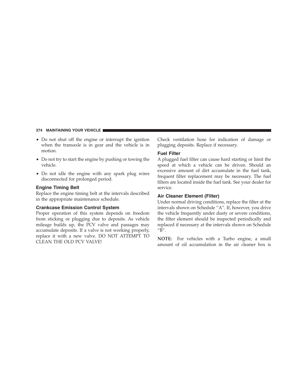 Engine timing belt, Crankcase emission control system, Fuel filter | Air cleaner element (filter) | Chrysler 2006 PT Cruiser Sedan User Manual | Page 374 / 464