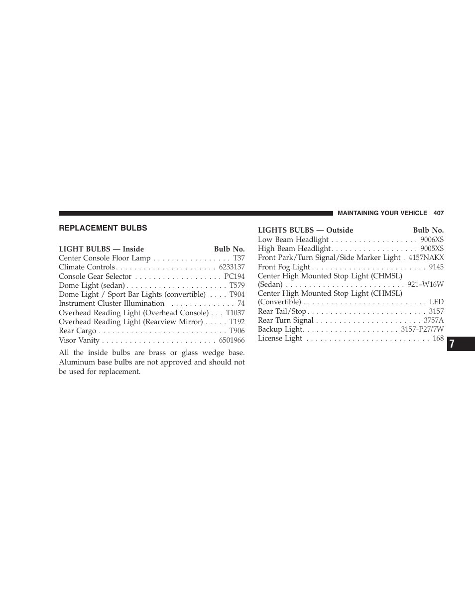 Replacement bulbs | Chrysler 2006 PT Cruiser Sedan User Manual | Page 407 / 464