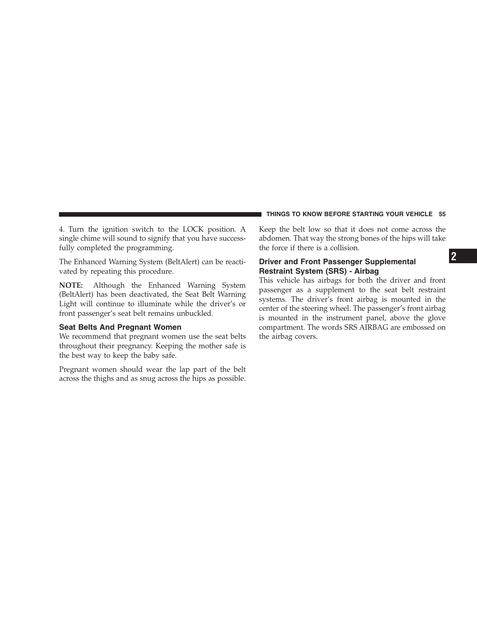 Seat belts and pregnant women, Driver and front passenger supplemental, Restraint system (srs) - airbag | Chrysler 2006 PT Cruiser Sedan User Manual | Page 55 / 464